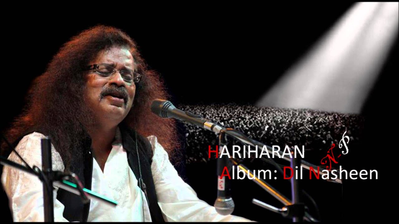Kya Khabar Thi Ke Main Is Hariharan's Ghazal From Album Dil Nasheen