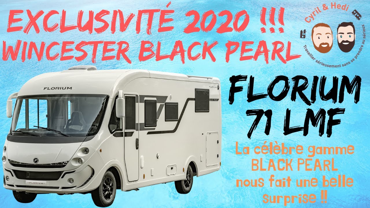Présentation Camping-car neuf avec Cyril et Hedi: FLORIUM WINCESTER 71 LMF BLACK PEARL 2020
