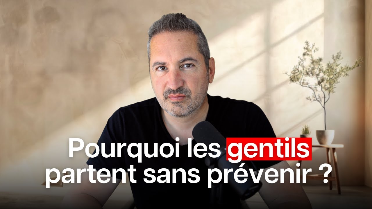 Pourquoi les gentils disparaissent soudainement ?