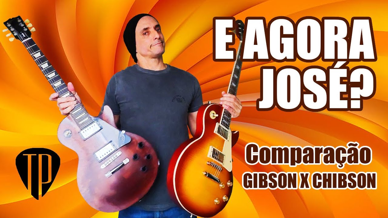 Gibson x Chibson - Comparação
