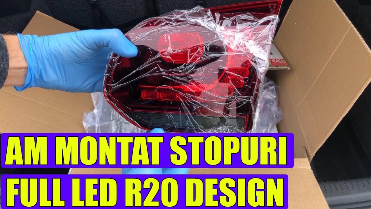 TUTORIAL: Am montat stopuri full LED (R20 Design) la VW Golf 6