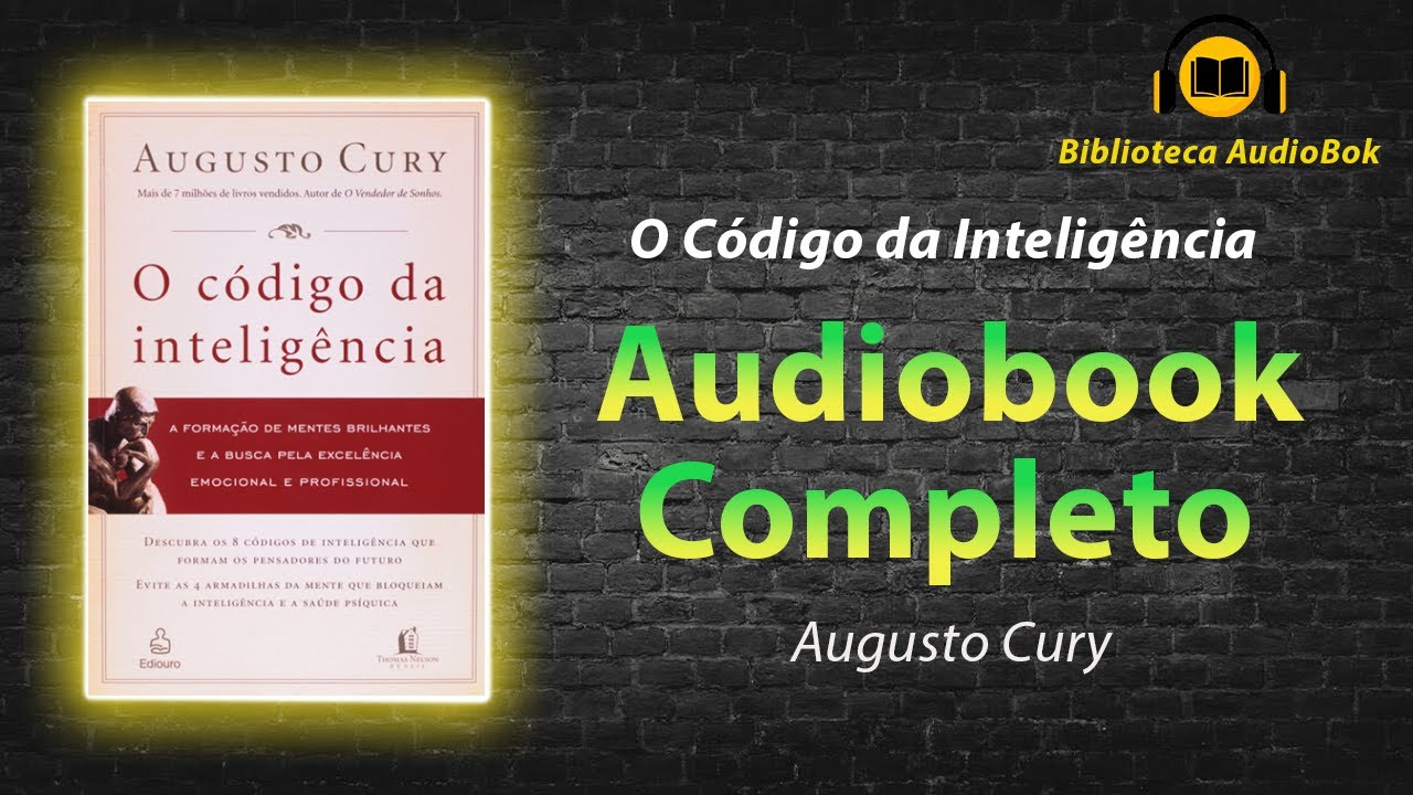Audiobook O Código da Inteligência de Augusto Cury