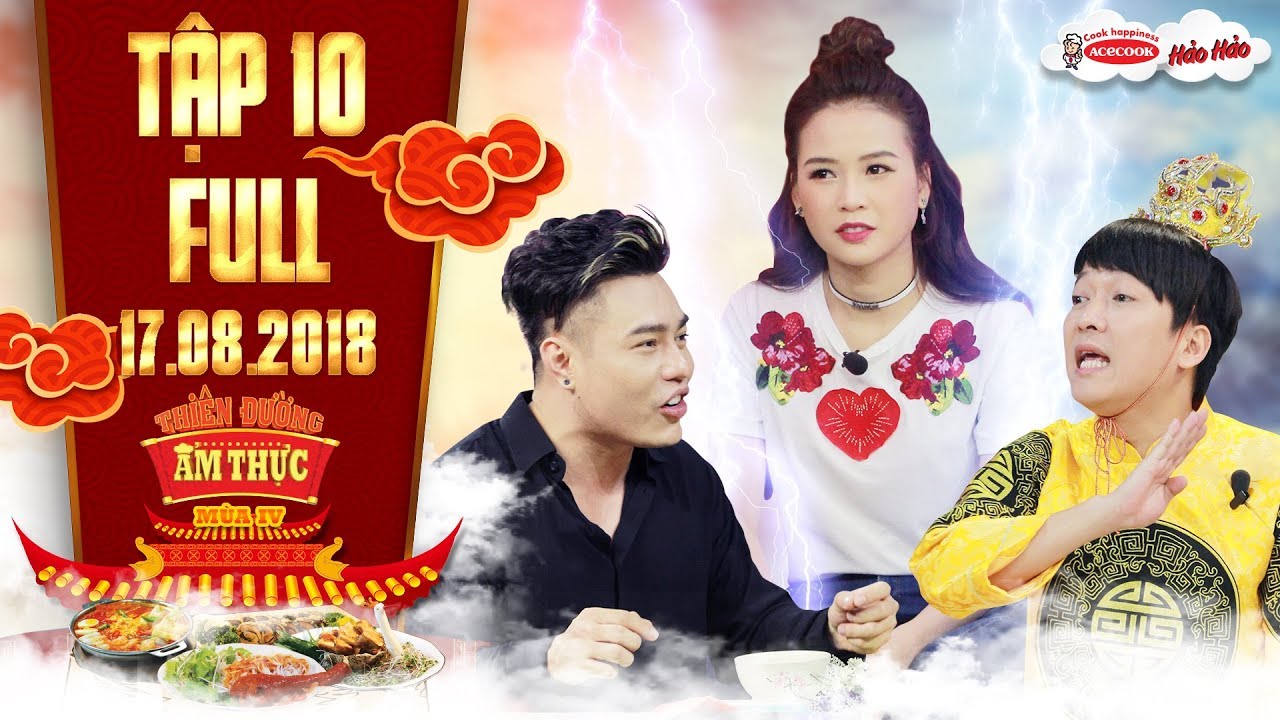 Thiên đường ẩm thực 4|Tập 10 full: Trường Giang 