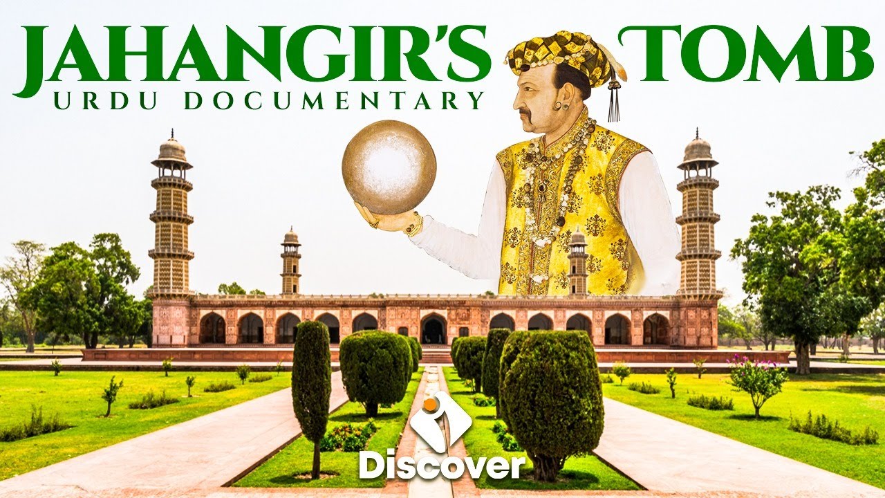 The Tomb of Jahangir - Urdu Documentary 4K HD | Discover Pakistan TV