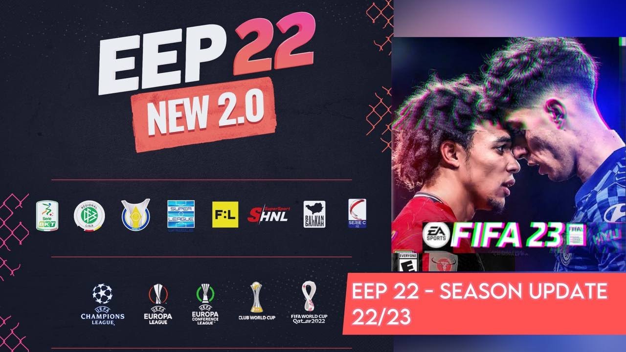 How To Install FIFA 23 Mods: EEP v2.0 Mod For FIFA 22 (AIO 22/23 Updates, Kits, Transfer,etc) - TU17