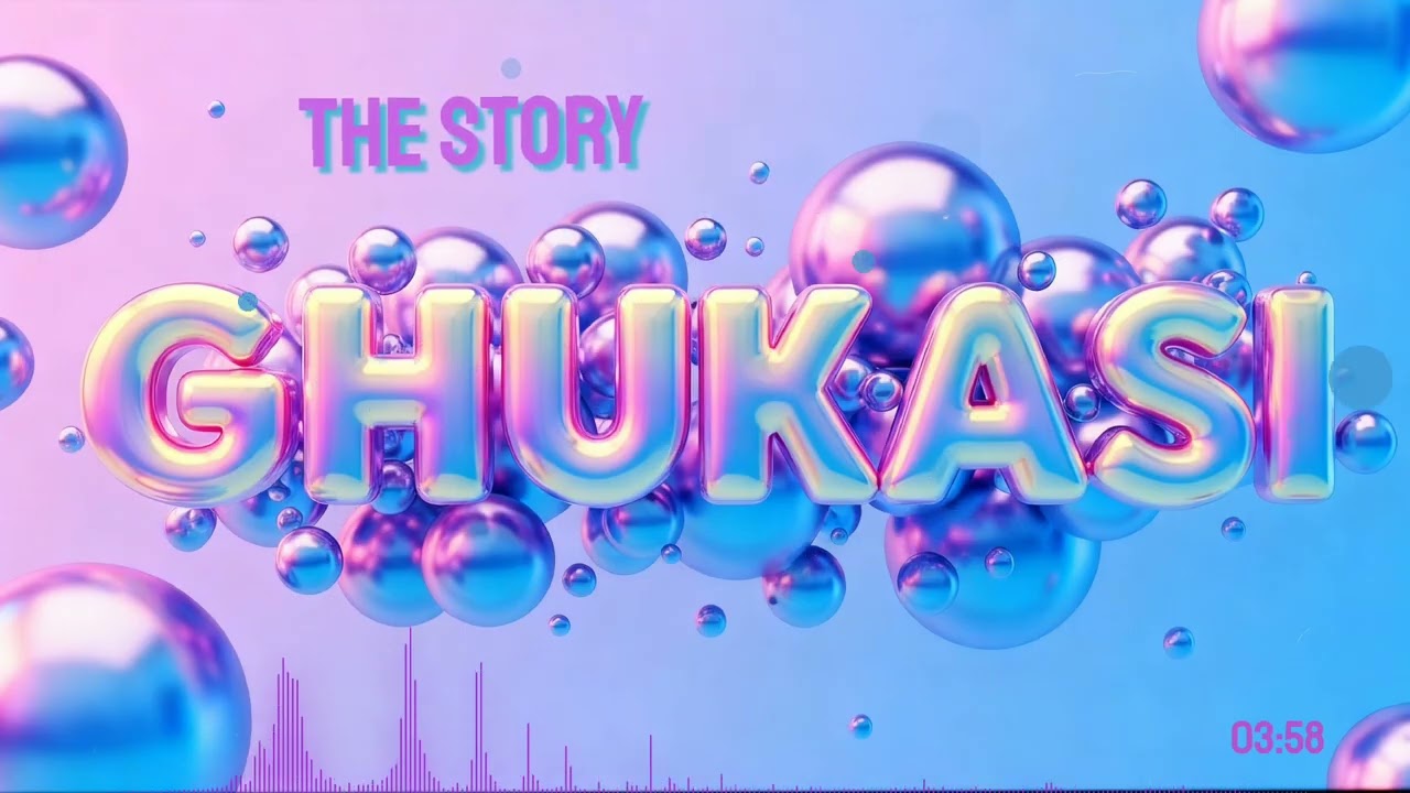 GHUKASI - The Story