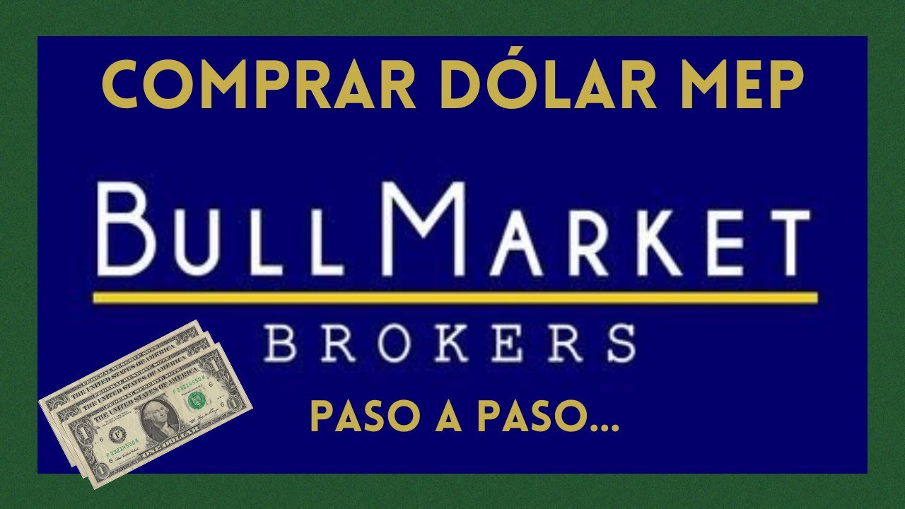 Como COMPRAR DOLAR MEP desde Bull Market Brokers