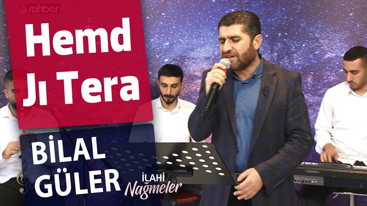 Bilal Güler - Hemd Jı Tera | İlahi Nağmeler 🎵