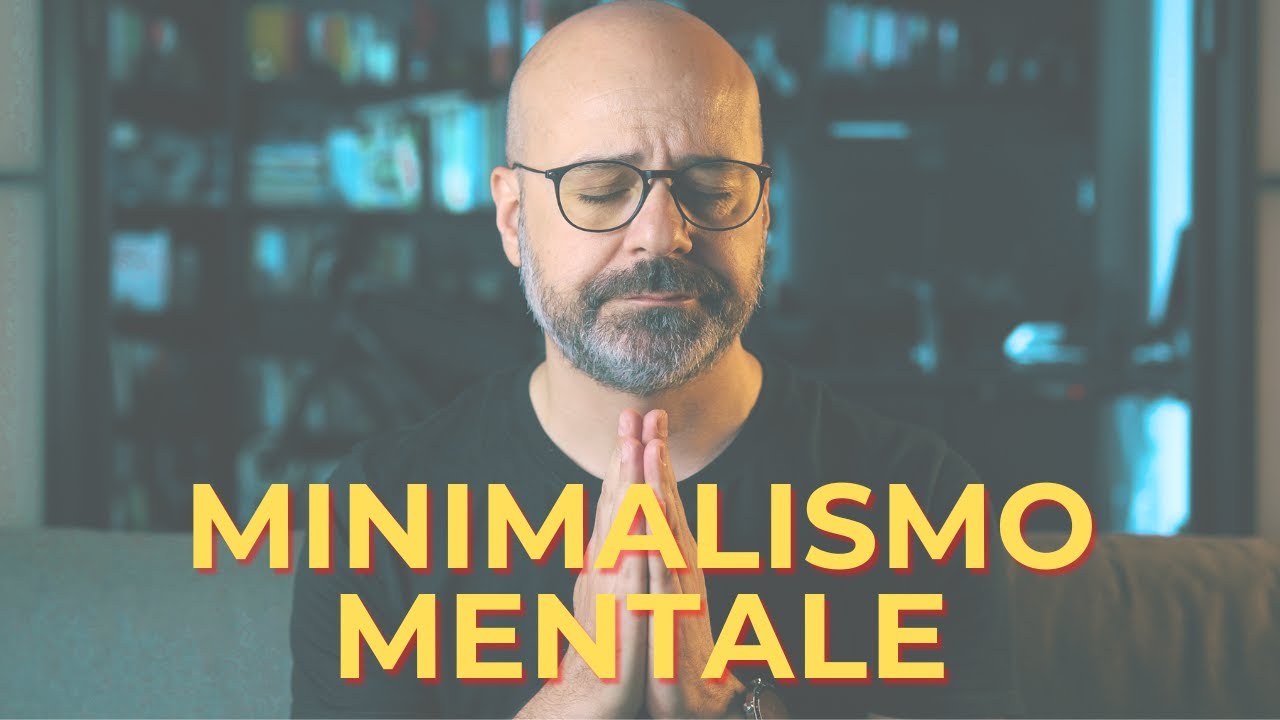 MINIMALISMO MENTALE: 3 cose da eliminare SUBITO per sentirti pi&ugrave; libero