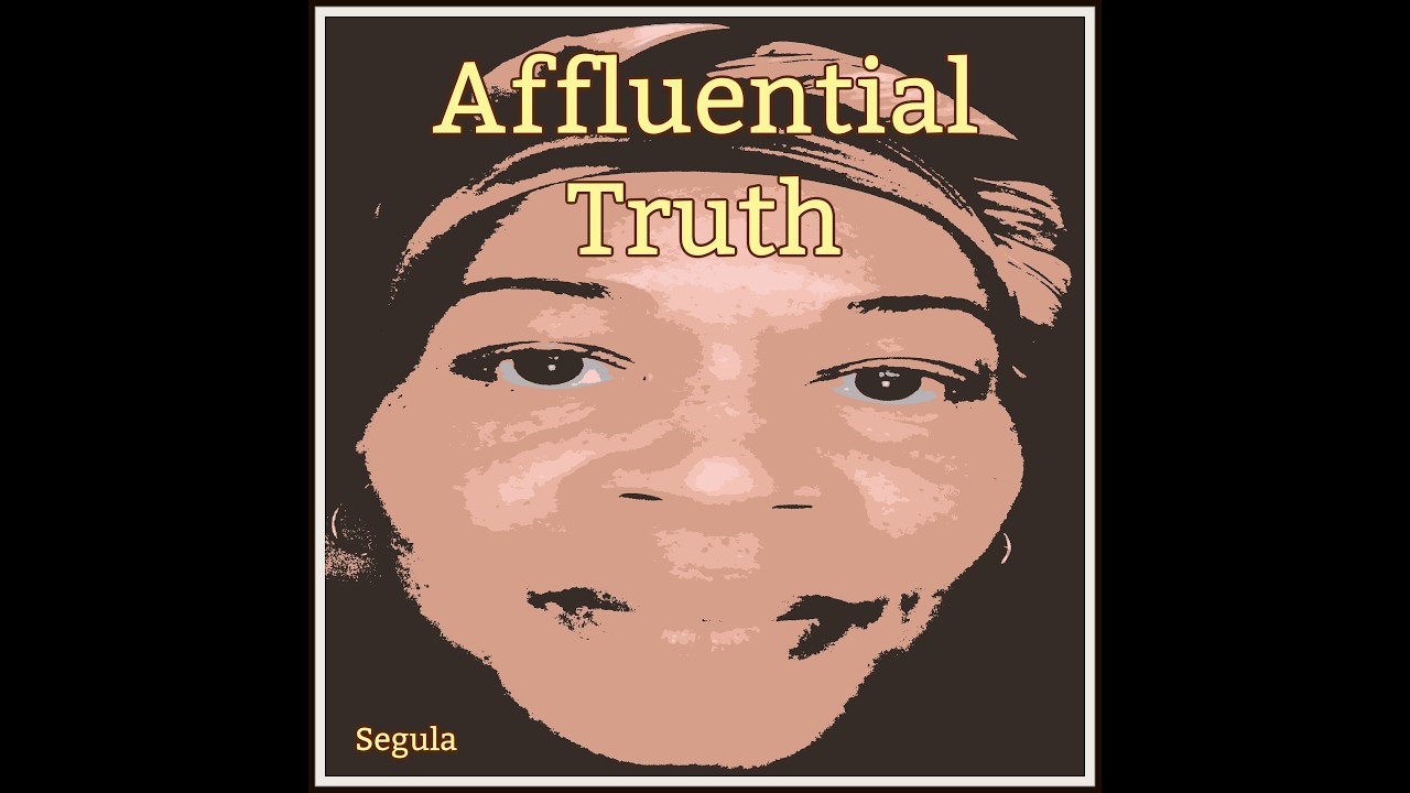 Affluential Truth-Life