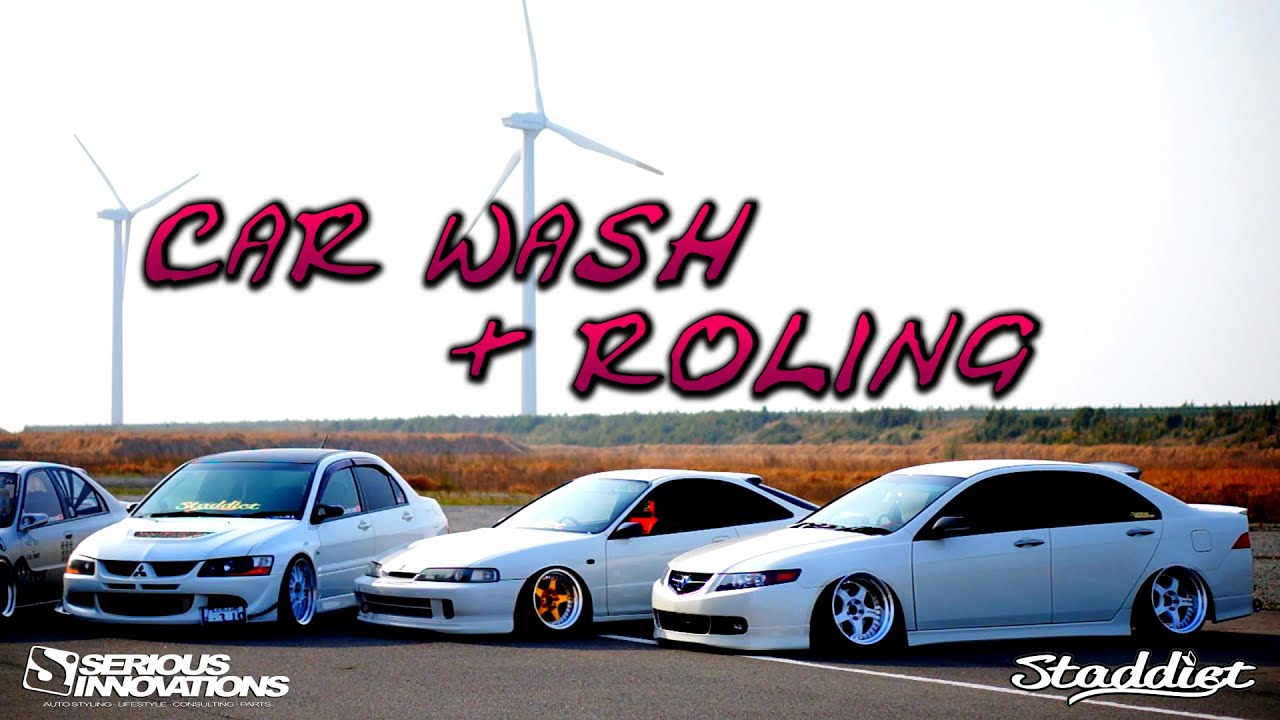 【Staddict】Car wash & Roling【serious innovations】Shoot & edit by Staddict shooter division