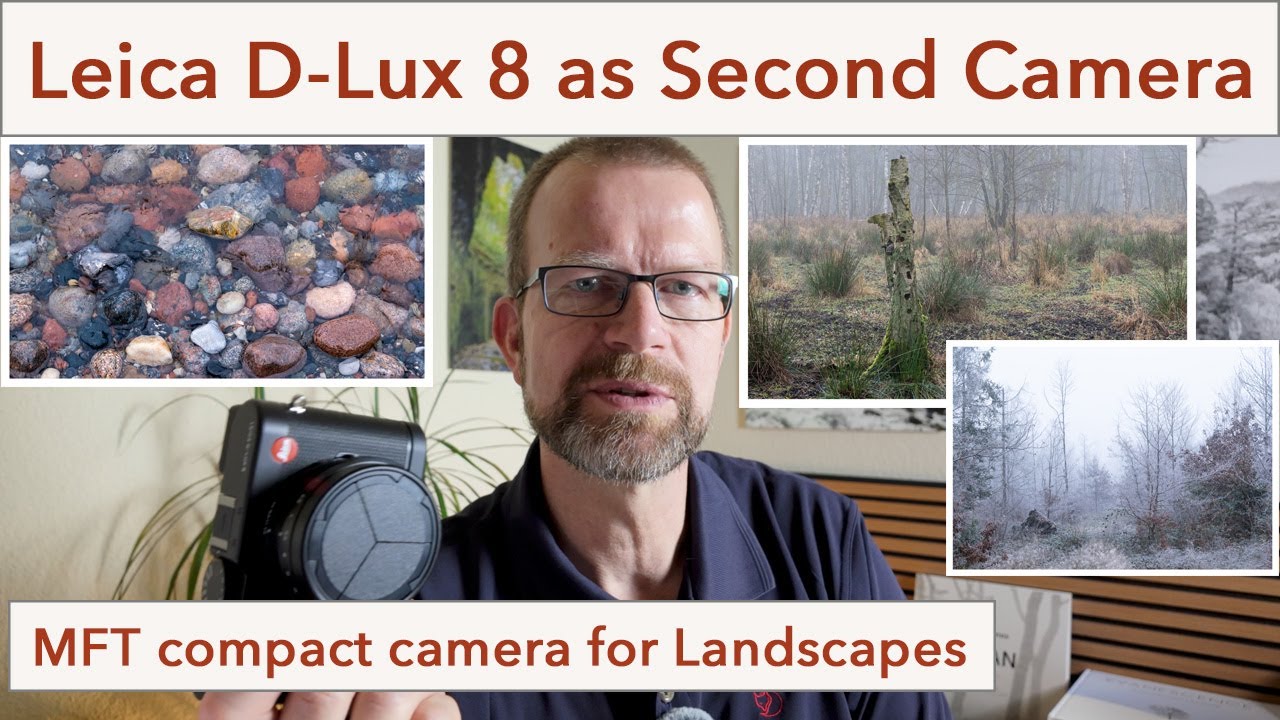 Leica D-Lux 8 as my Second Camera for Meditative Nature Photography