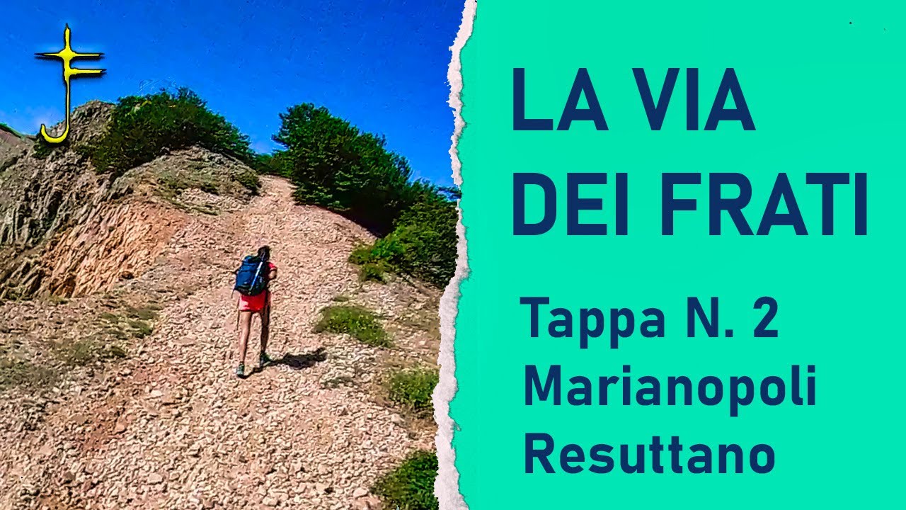 LA VIA DEI FRATI - Tappa N.2   Marianopoli - Resuttano