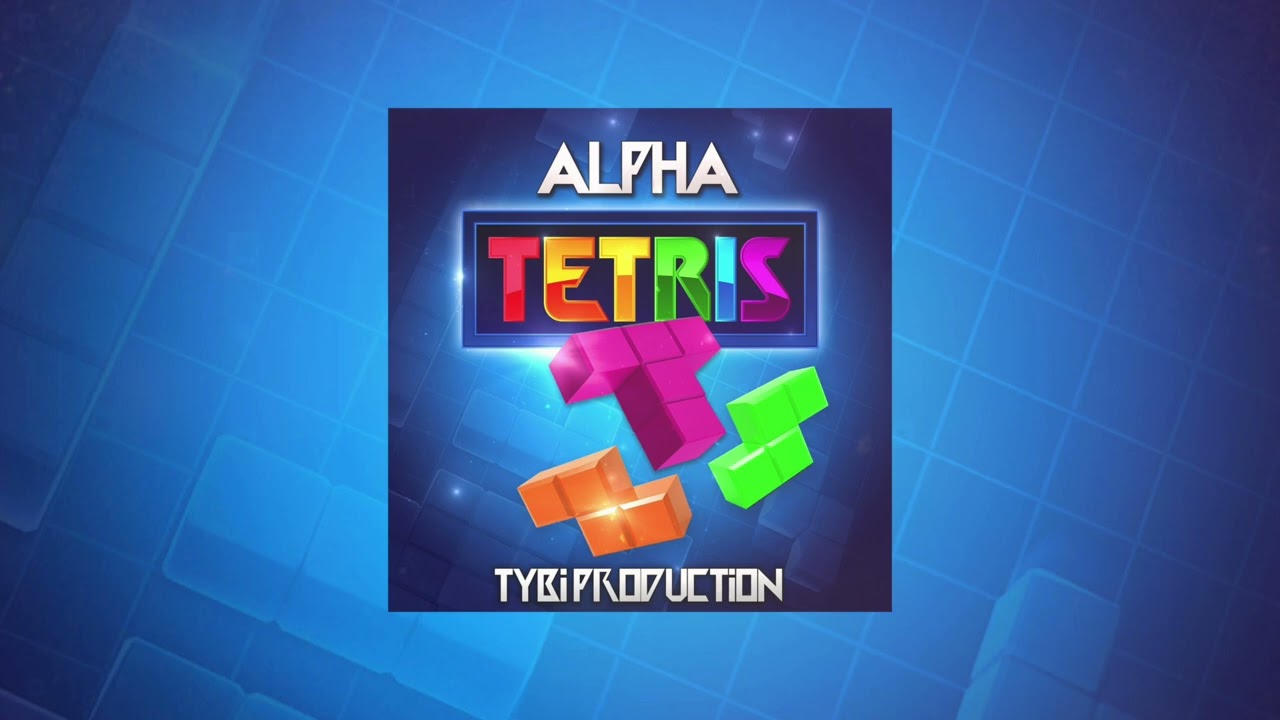 ALPHA🐺 X TYBI👽- TETRIS🧩