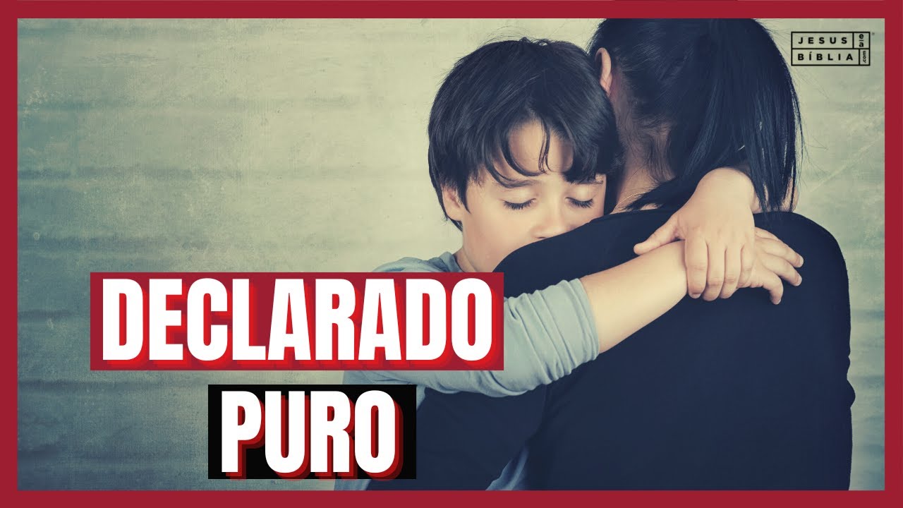 Lev&iacute;tico 14 Estudo: &ldquo;DECLARADO PURO&rdquo; (B&iacute;blia Explicada)