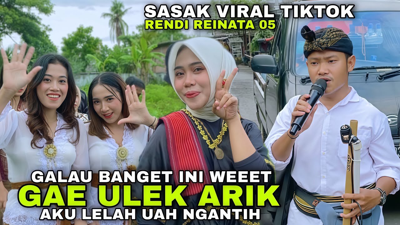 Sasak Galau Yang Lagi Viral Di Tiktok Gae Ulek Arik Dibawakan Rendi Reinata 05