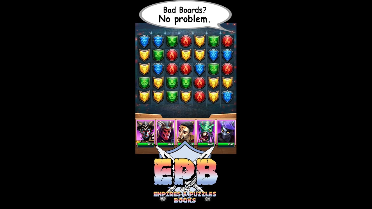 Bad Board? No Problem! — Empires and Puzzles Books