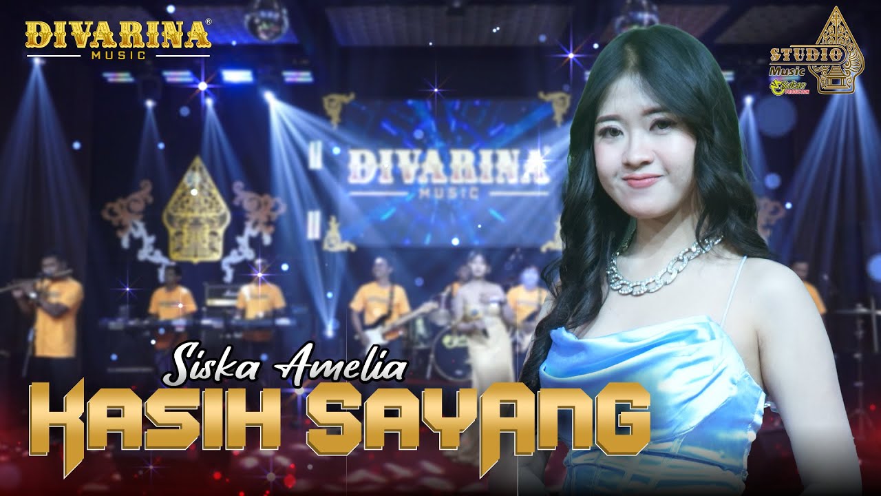 KASIH SAYANG - Siska Amelia - DIVARINA Music
