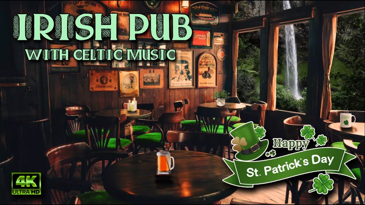 ☘️ ST. PATRICK'S DAY PUB ☘️ Bagpipe Celtic Irish music with bar ambience sounds Saint Patricks cafe