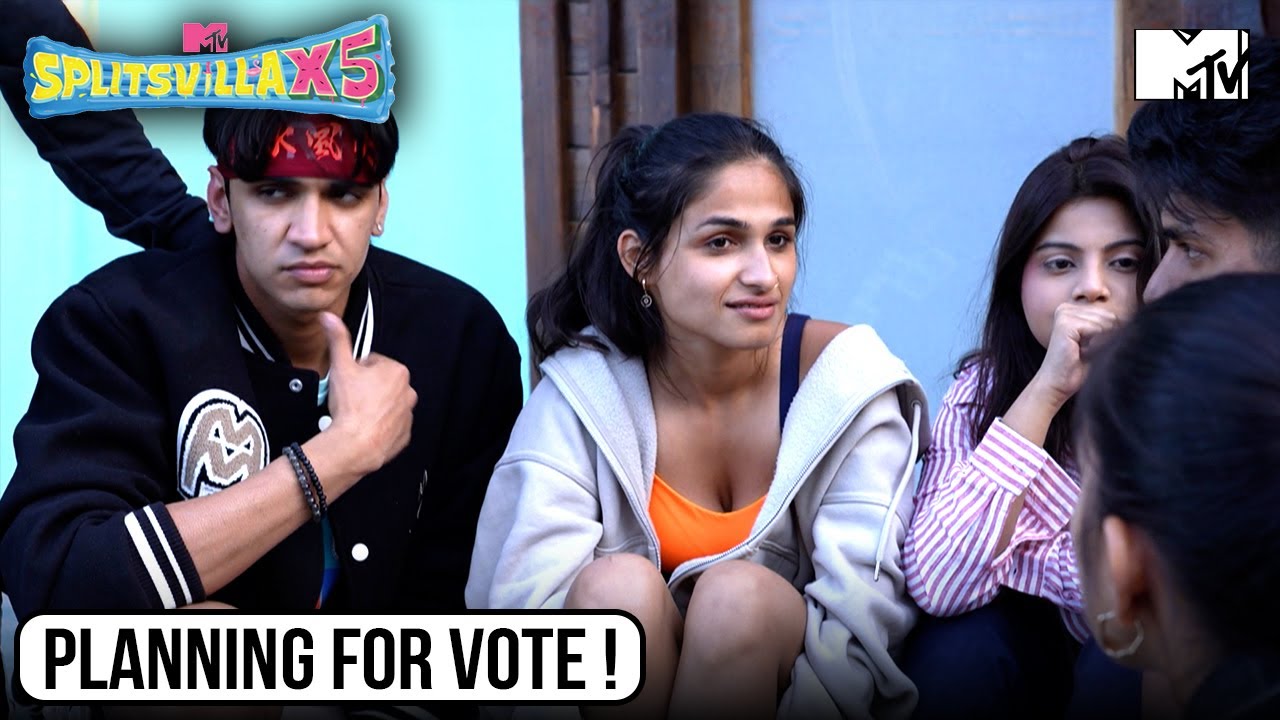 Vote Planning Sparks Strategic Mind Games | MTV Splitsvilla - X5 | ExSqueeze Me Please