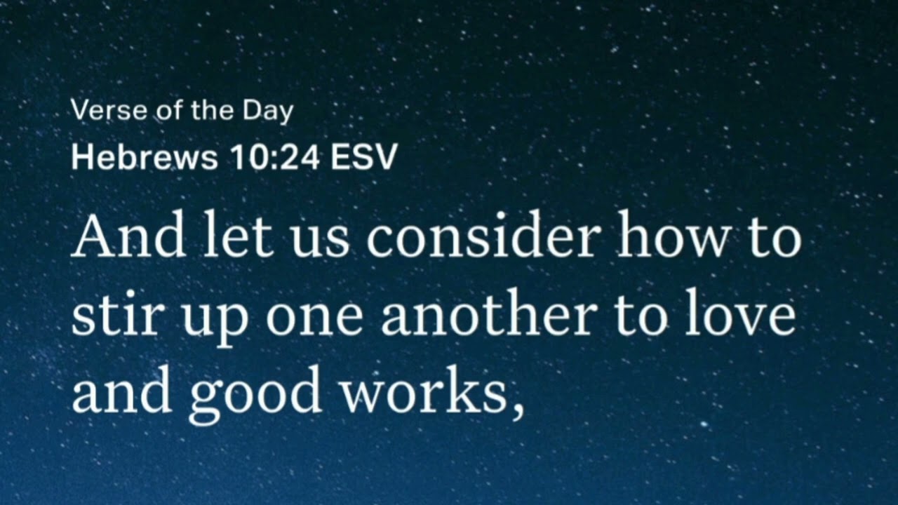 Stir up one Another to Love : Hebrews 10:24 DBV