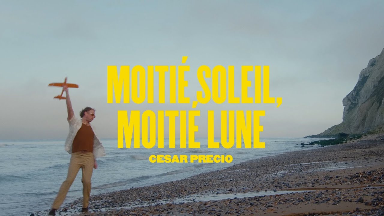 Cesar Precio - Moitié Soleil, Moitié Lune (Le clip)