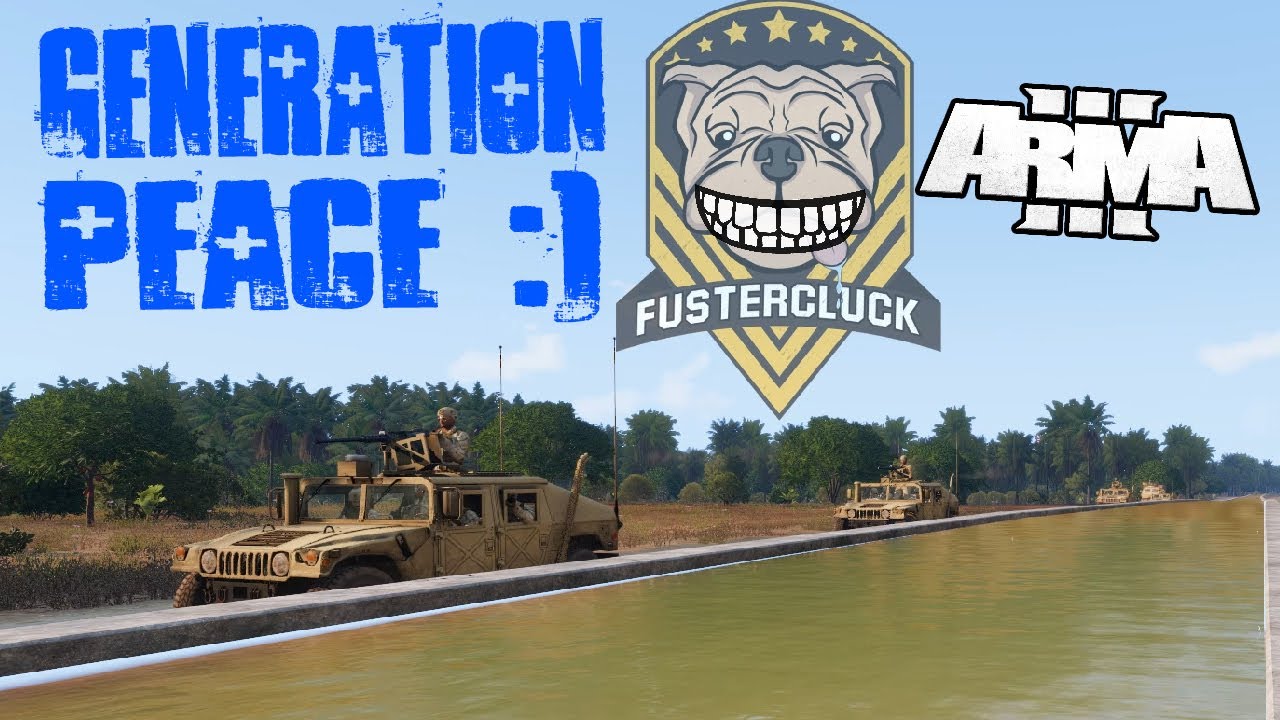 Generation PEACE :) | A Fustercluck in ArmA 3