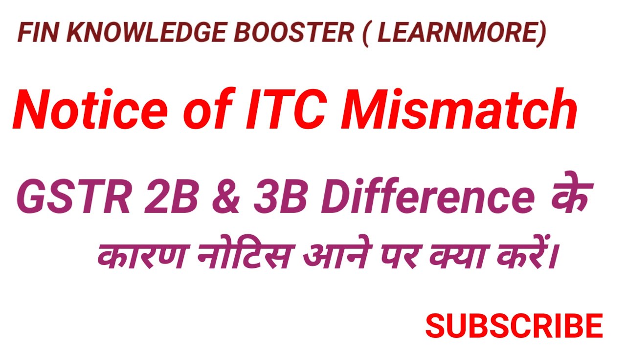 Notice of ITC Difference between GSTR 2B & 3B | GST DRC -01C Form |Rule -88D | GST |GST Notice reply