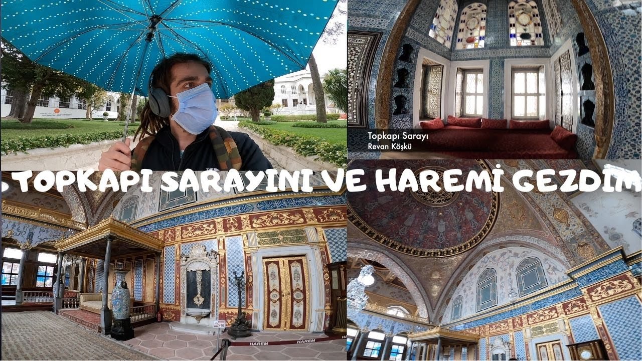 TOPKAPI SARAYINI VE HAREMİ GEZDİM