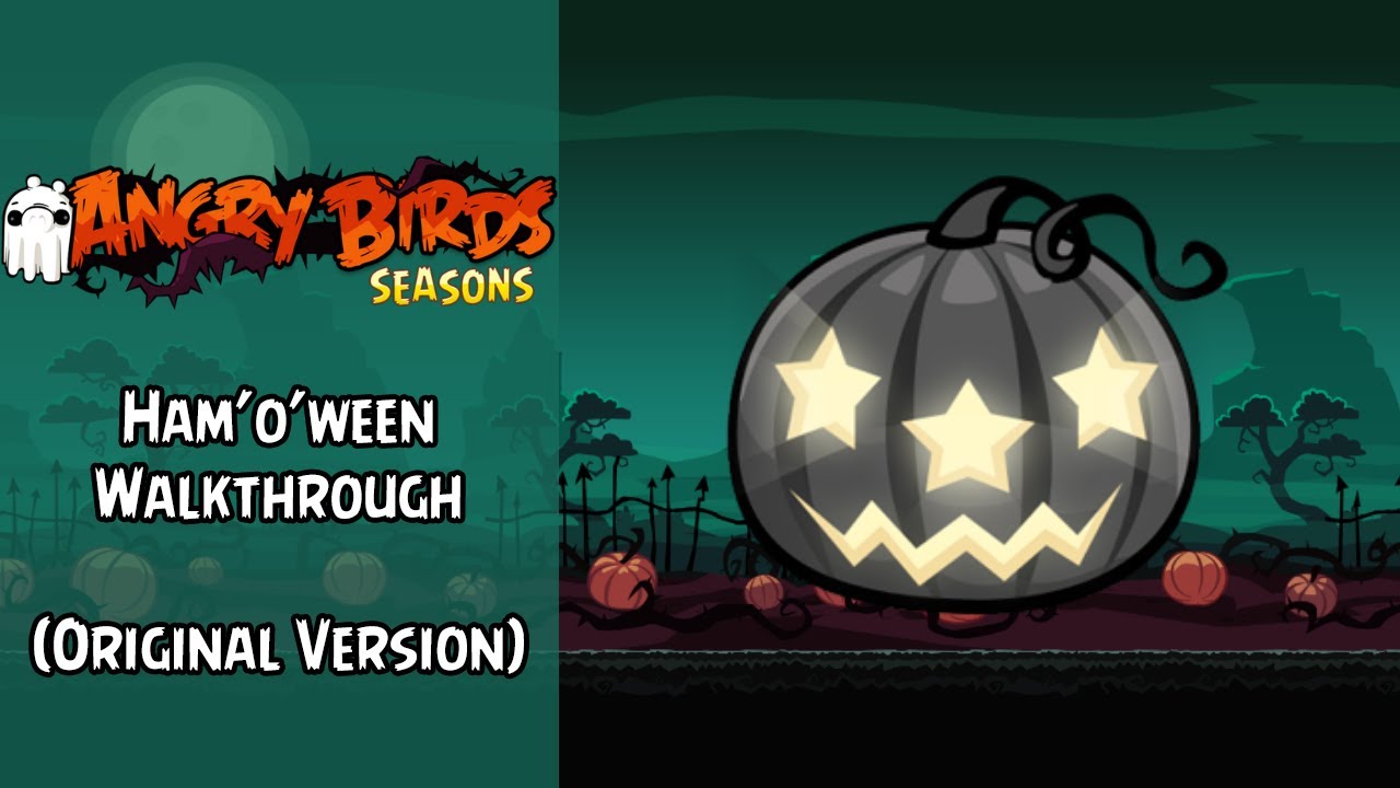 Angry Birds Seasons Walkthrough | Ham'o'ween | (Old Version v.2.0.0) | Full Episode | HWS21 | ABGFT