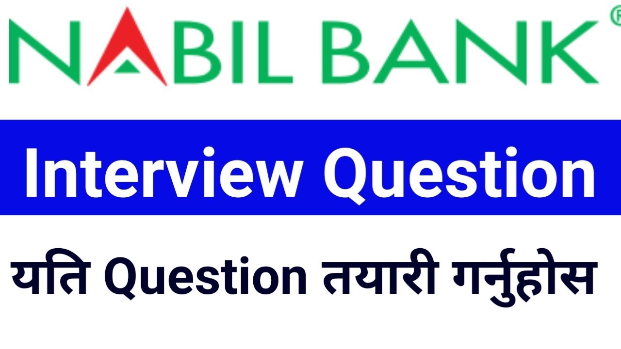 junior Teller interview question nabil bank