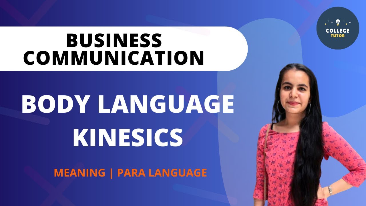 Body Language | Kinesics | Para Language | Business Communication | Study at Home with me
