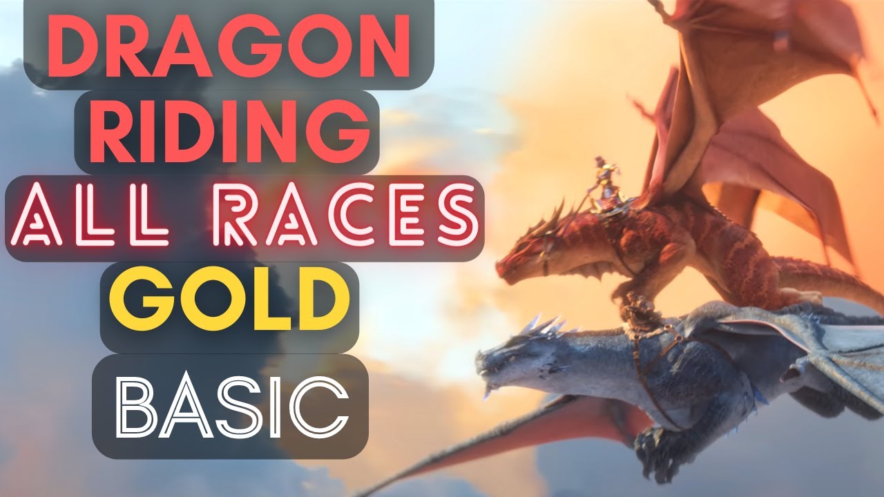 Dragon Riding ALL Races Gold - Basic | Dragonflight WOW