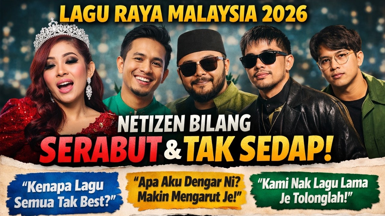 Net Malay Kritik Lagu Raya 2026, “Rosak Otak Anak-Anak Dengan Lagu Merepek!”