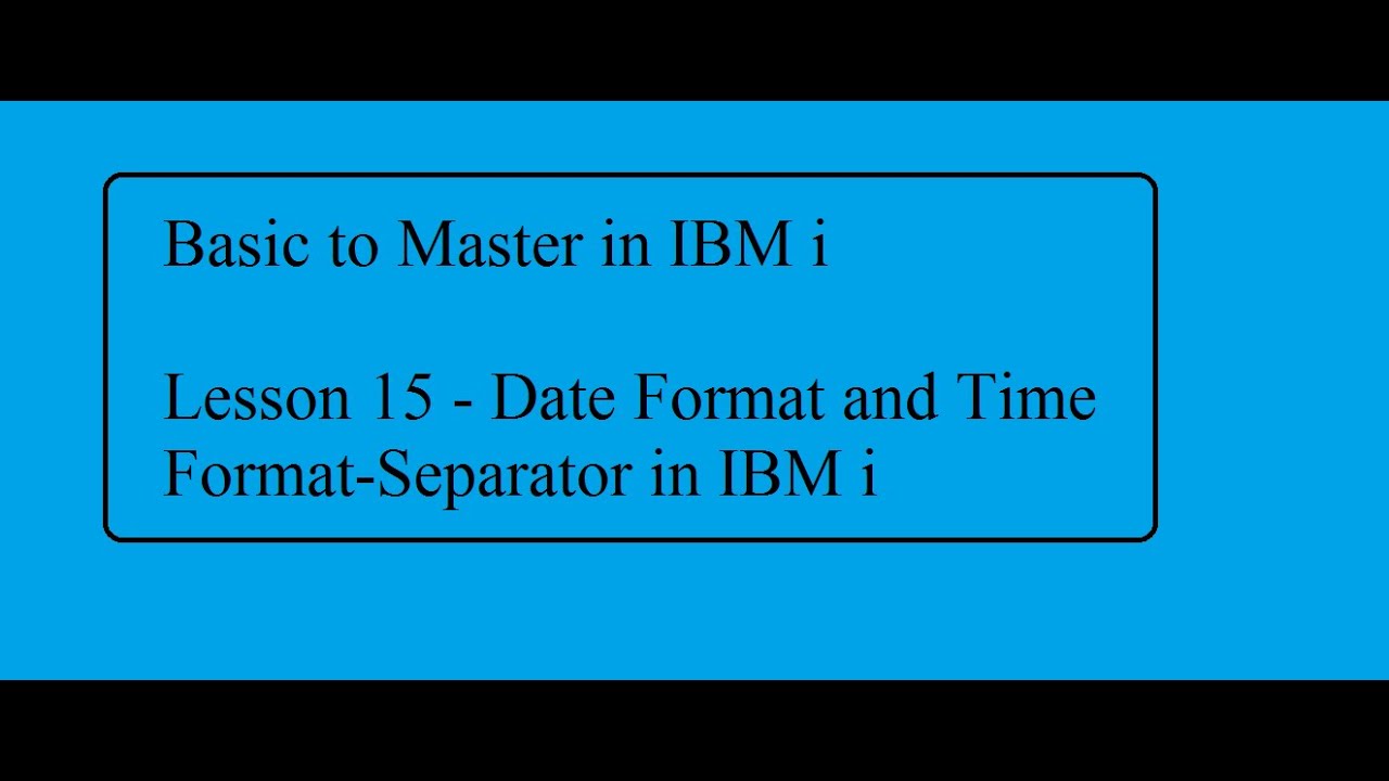 Basic to Master in IBM i Lesson 15: Date Format and Time Format Separator in IBM i (AS400)