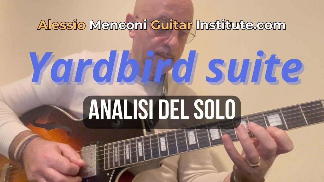 Yardbird suite   analisi del solo | Alessio Menconi