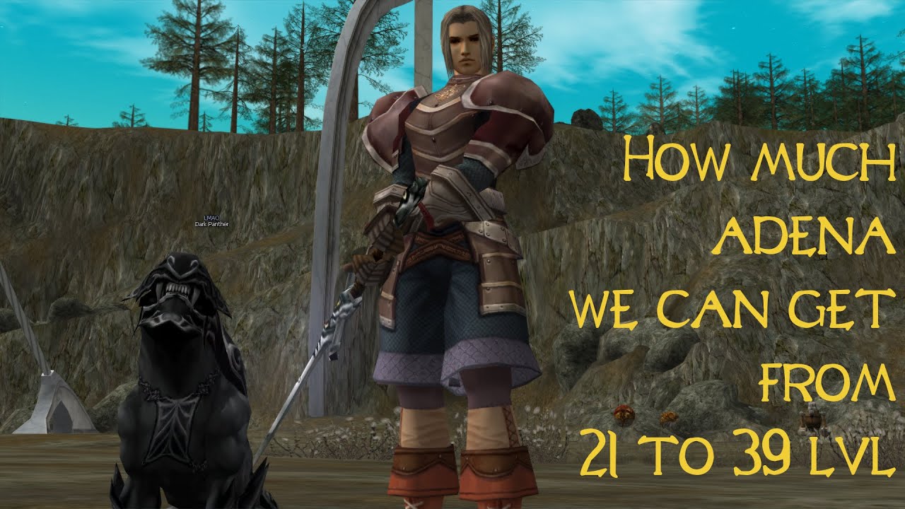 How much adena we could get from 21 to 40 lvl \ C3 - Interlude \ x1 rate