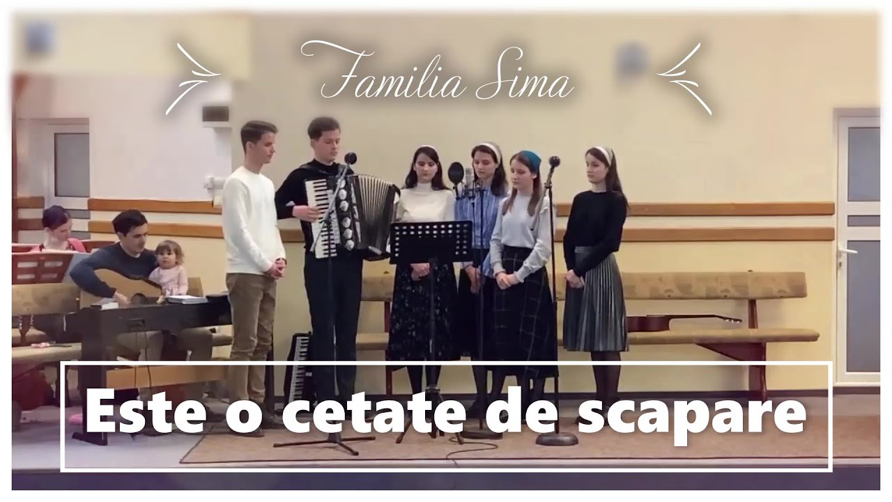 Familia Sima - ESTE O CETATE DE SCĂPARE