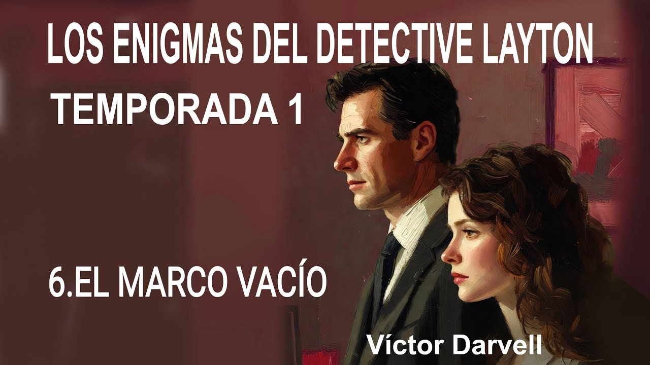 6- EL CASO DEL  MARCO VACÍO  de Víctor Darvell