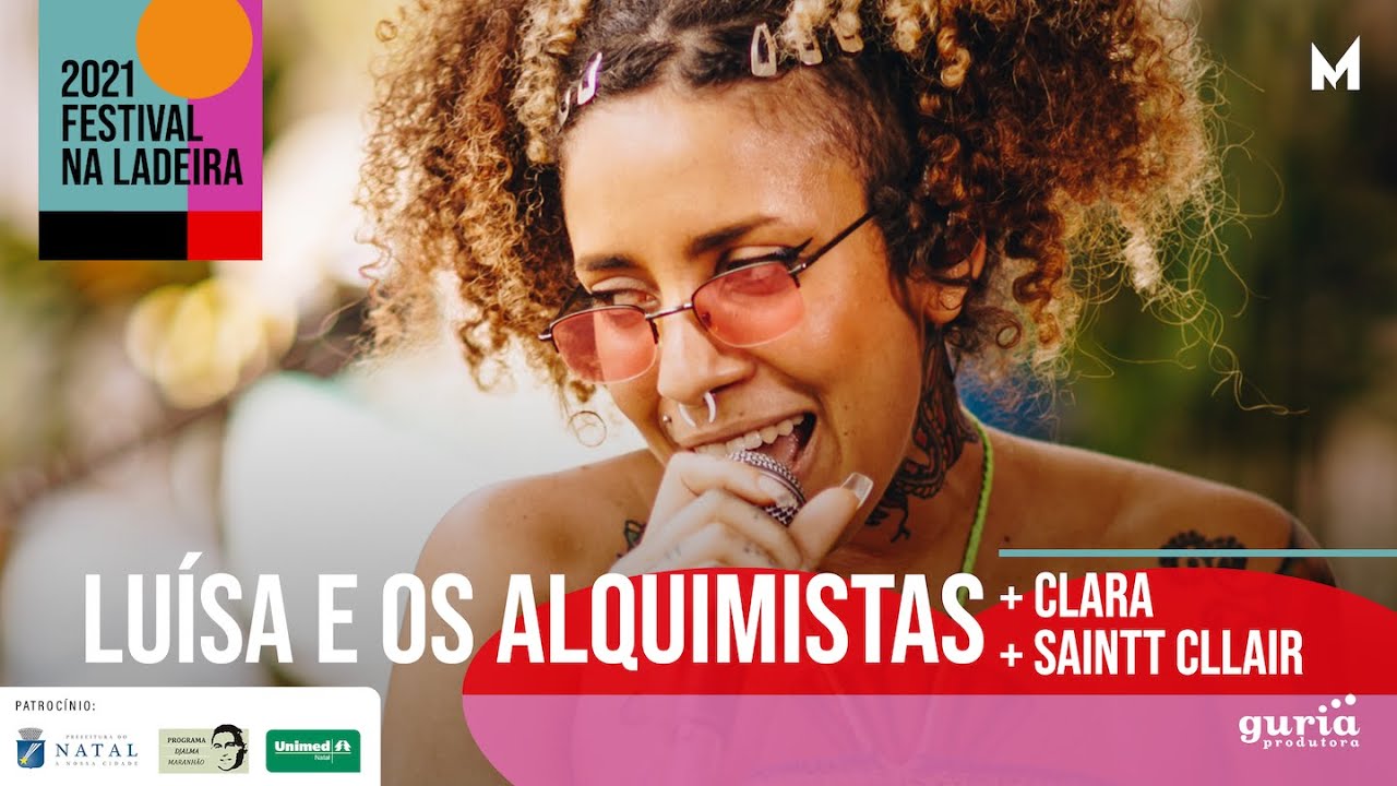 Luisa e Os Alquimistas, Clara e Saintclair no Festival Na Ladeira