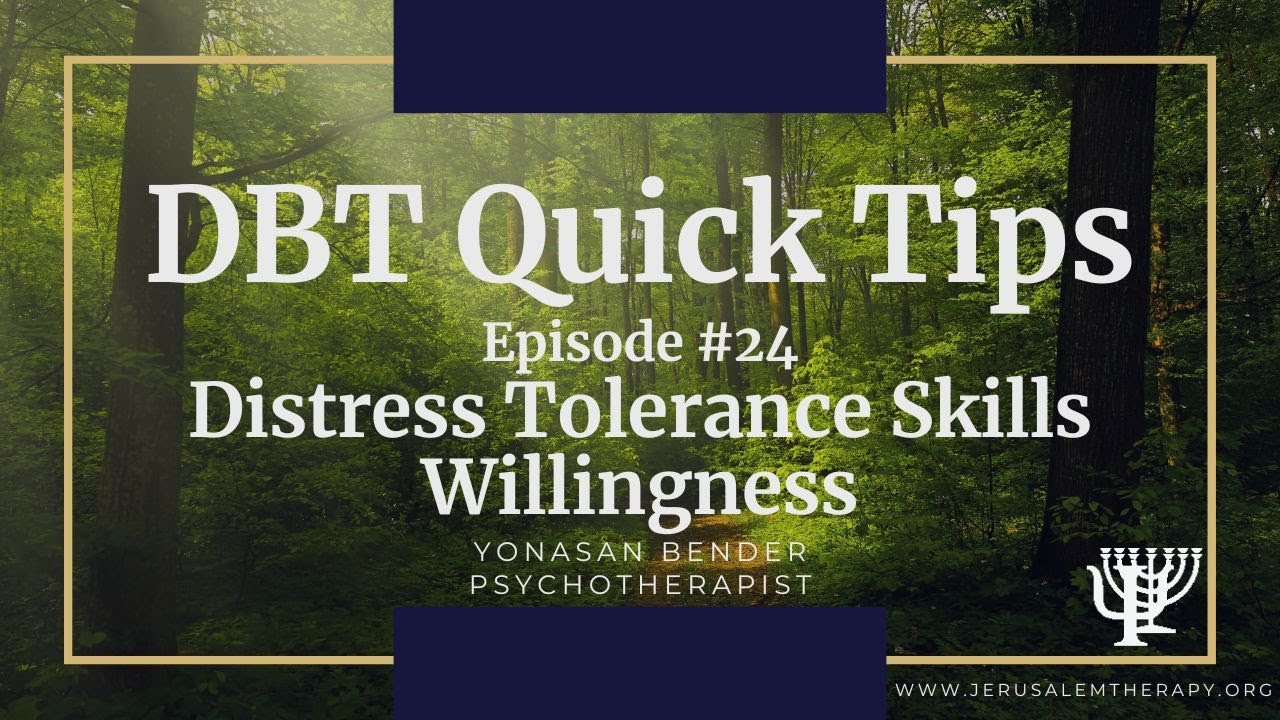 DBT Quick Tips: Willingness - Finding the Motivation to Accept