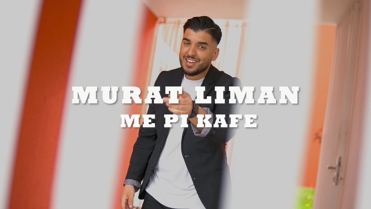 Murat Liman - Me pi kafe (Official Video)