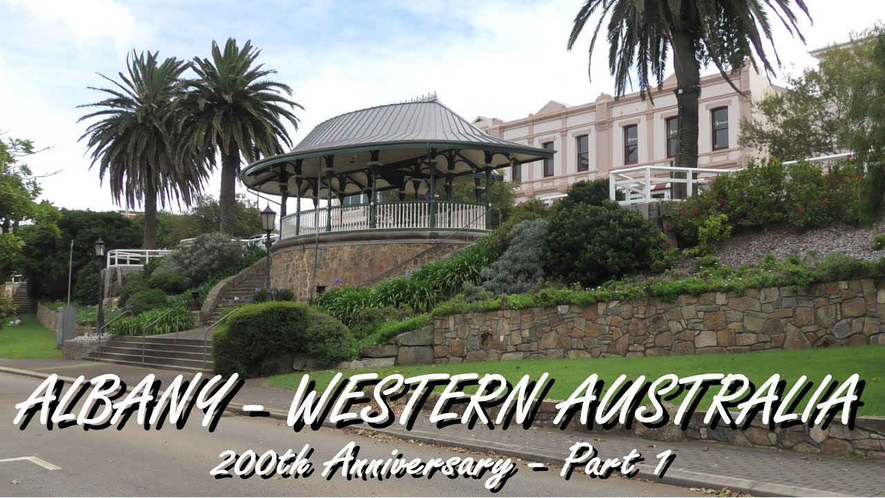 Albany Western Australia - 200th Anniversary 2026 - Part 1
