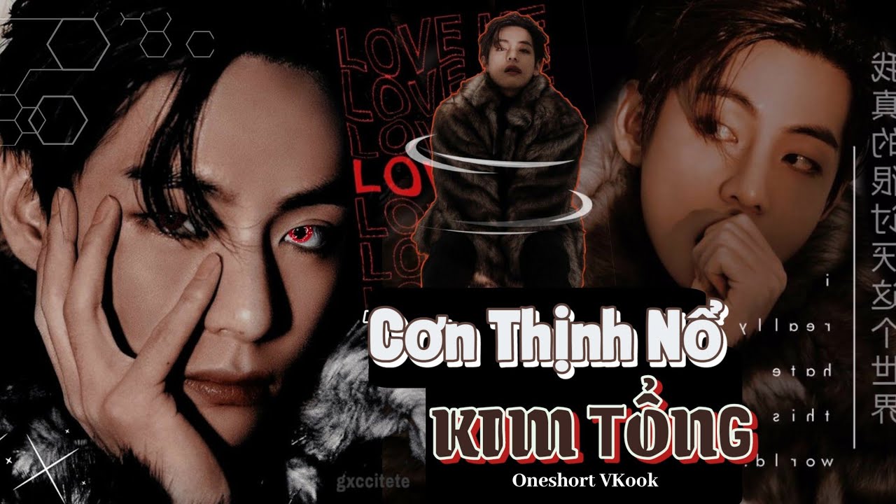 [ Oneshot VKOOK ] Cơn Thịnh Nổ Của Kim Tổng