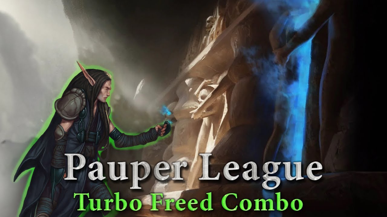 Pauper League (Bonus!) - Turbo Freed Combo