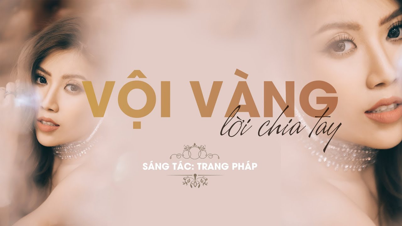 Vội Vàng Lời Chia Tay - Trang Pháp | Official Lyrics Video