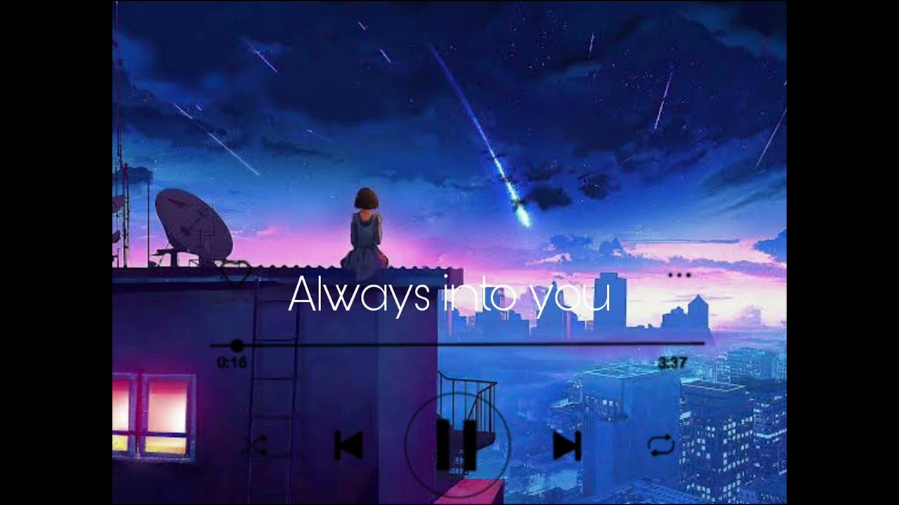 Lofi music-(Always into you)
