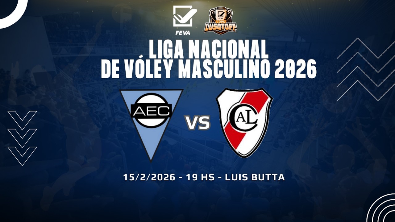 LIGA NACIONAL DE V&Oacute;LEY 2026 - ECHAG&Uuml;E VS. LAFINUR