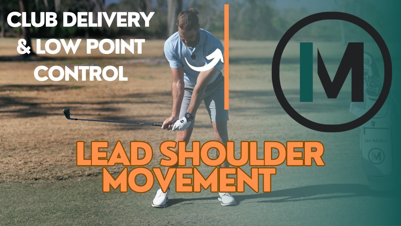 Improve Club Low Point Control With Lead Shoulder Movement  | Ian Mellor Golf