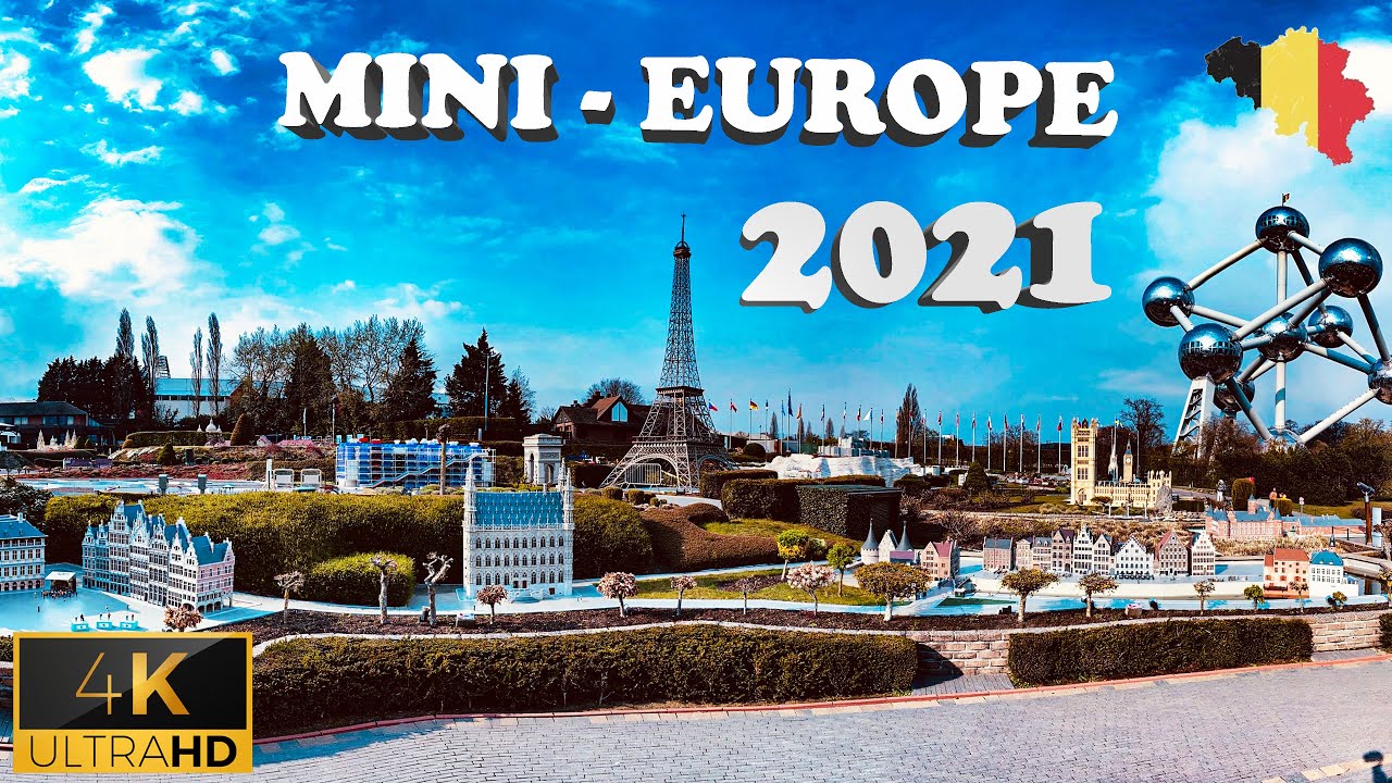 🇧🇪 Mini-Europe Walking Tour 2021 ( Brussels - Belgium ) - 4K Ultra HD 60 (fps)